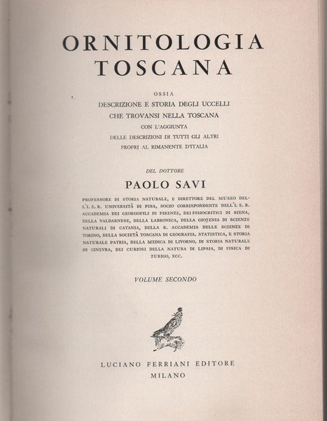 ORNITOLOGIA TOSCANA OSSIA DESCRIZIONE E STORIA DEGLI UCCELLI CHE TROVANSI …