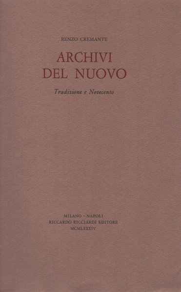 Archivi del Nuovo. Tradizione e novecento.