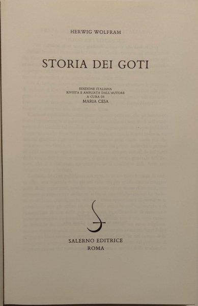 Storia dei Goti. Edizione italiana rivista e ampliata dall'autore a …