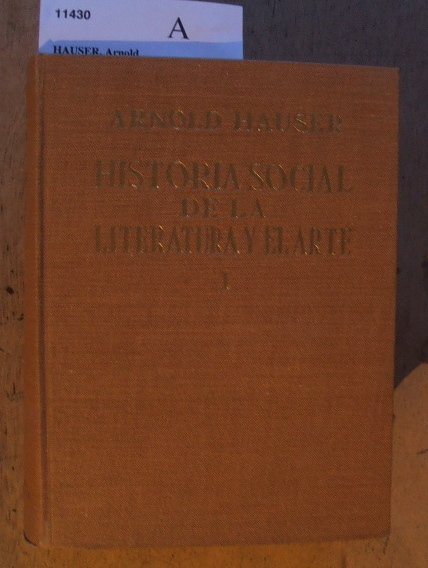 HISTORIA SOCIAL DE LA LITERATURA Y EL ARTE. (DOS VOLUMENES)