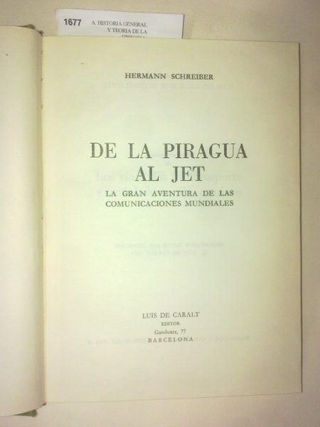 De la piragua al jet. La gran aventura de las …