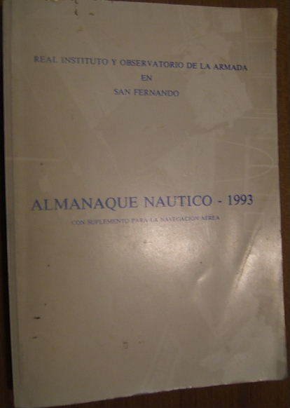ALMANAQUE NAUTICO - 1993. CON SUPLEMENTO PARA NAVEGACIÓN AEREA.