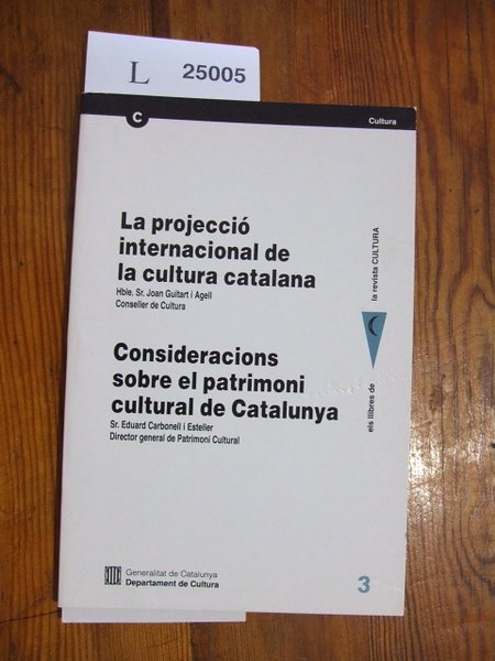 LA PROJECCIO INTERNACIONAL DE LA CULTURA CATALANA / CONSIDERACIONS SOBRE …