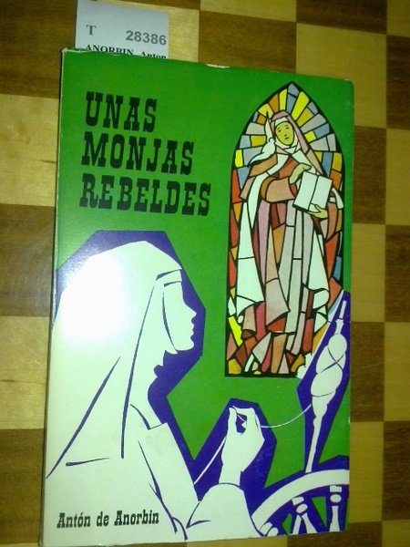 UNAS MONJAS REBELDES. ESTAMPAS HISTORICAS DE LA VIDA VITORIANA DE … | Immagine principale