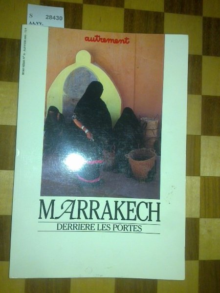 Revista: MARRAKECH. DERRIERE LES PORTES.