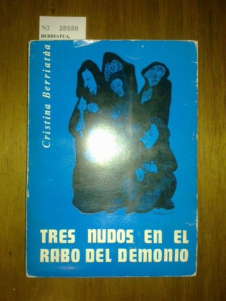 TRES NUDOS EN EL RABO DEL DEMONIO