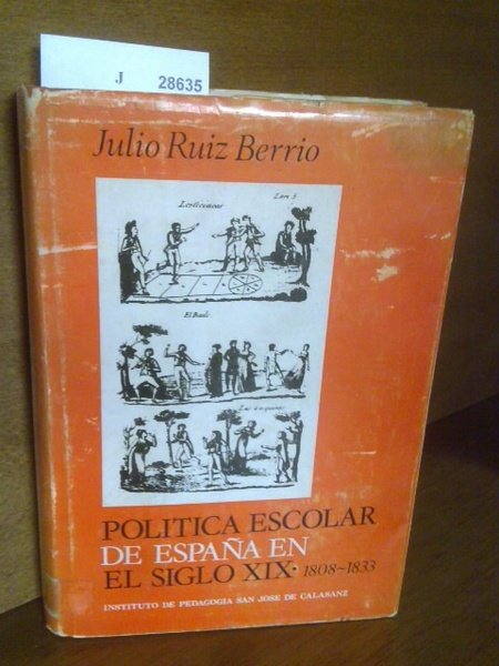 POLITICA ESCOLAR DE ESPAÑA EN EL SIGLO XIX (1808 - …
