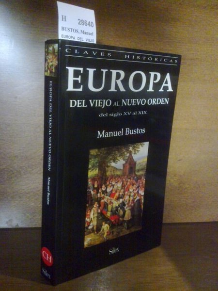 EUROPA DEL VIEJO AL NUEVO ORDEN DEL SIGLO XV AL …