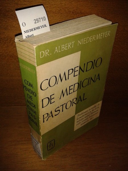 Compendio de medicina pastoral. Problemas actuales de la medicina a …