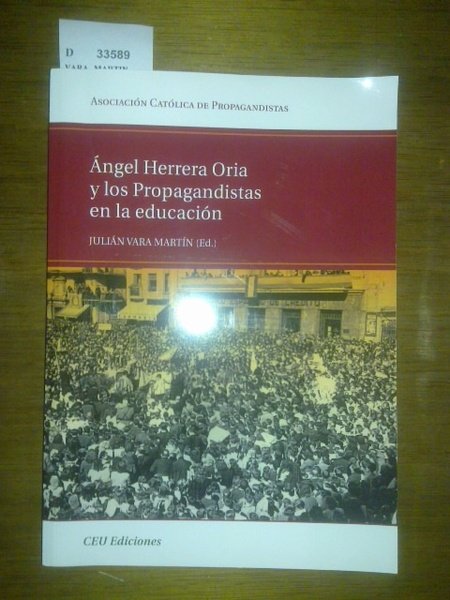 ANGEL HERRERA ORIA Y LOS PROPAGANDISTAS EN LA EDUCACION. | Immagine principale