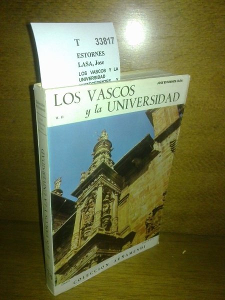 LOS VASCOS Y LA UNIVERSIDAD (ANTECEDENTES Y REALIZACIONES). VOLUMEN II. | Immagine principale