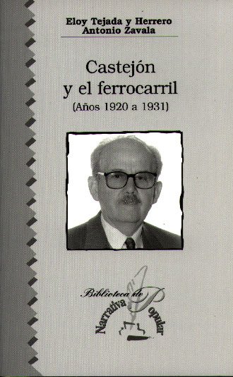 CASTEJÓN Y EL FERROCARRIL (Años 1920 a 1931)