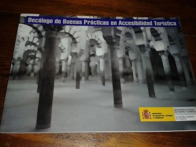 DECALOGO DE BUENAS PRACTICAS EN ACCESIBILIDAD TURISTICA