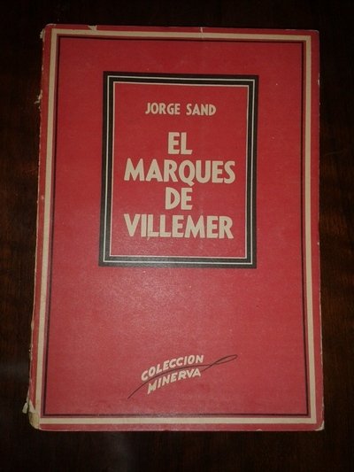 EL MARQUES DE VILLEMER (LE MARQUIS DE VILLEMER) Trad. directa …