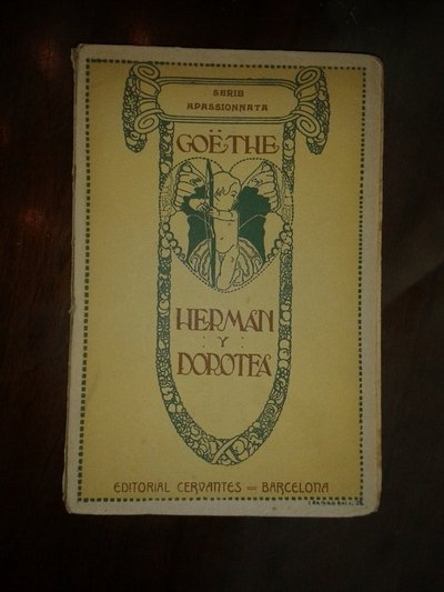 HERMAN Y DOROTEA. POEMA ORIGINAL DE ---. Version española corregida …