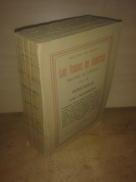 LOS VASCOS EN AMERICA. HISTORIA DE AMERICA. VOL.IV. VENEZUELA. TOMO …