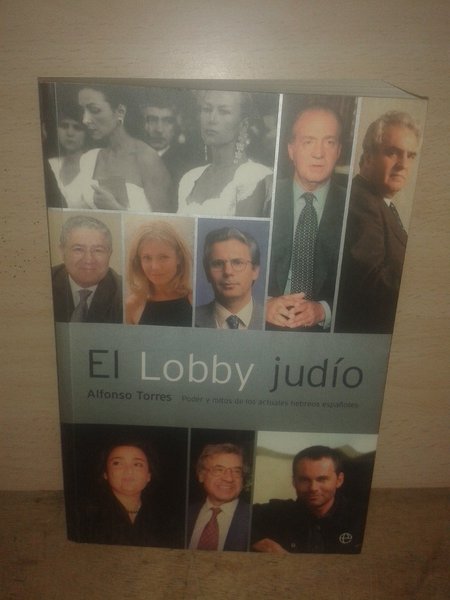 EL LOBBY JUDIO. Poder y mitos de los actuales hebreos …