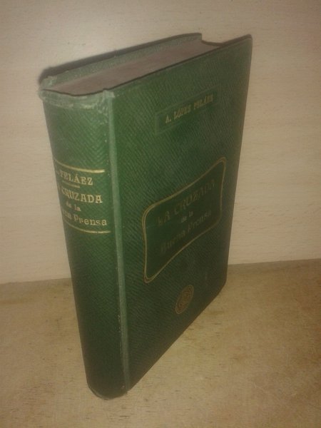 LA CRUZADA DE LA BUENA PRENSA por ---