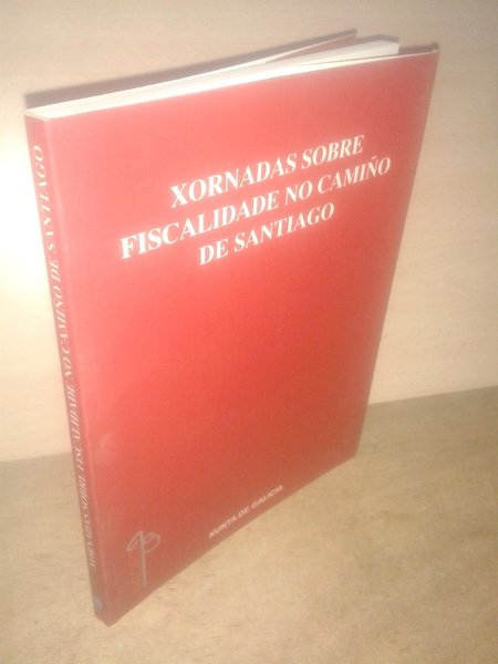 XORNADAS SOBRE FISCALIDADE NO CAMIÑO DE SANTIAGO