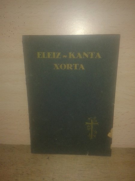 ELEIZ - KANTA - XORTA. Bigaren egiñaldia askoz geitua