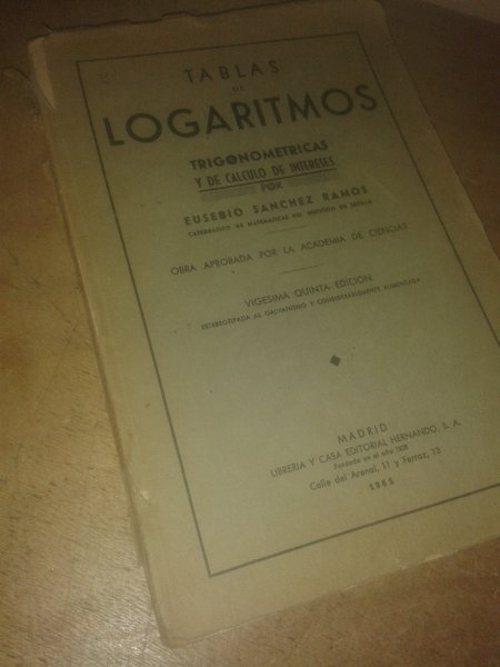 TABLAS DE LOS LOGARITMOS TRIGONOMETRICAS Y DE CALCULO DE INTERESES …