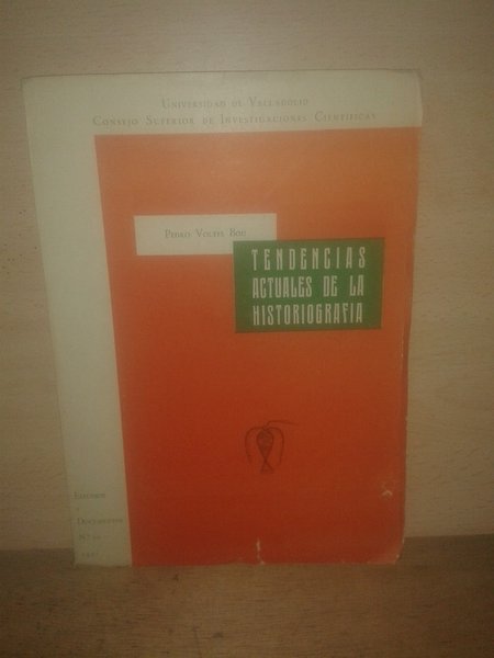 TENDENCIAS ACTUALES DE LA HISTORIOGRAFIA