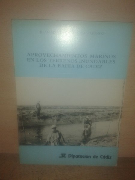 APROVECHAMIENTOS MARINOS EN LOS TERRENOS INUNDABLES DE LA BAHIA DE …