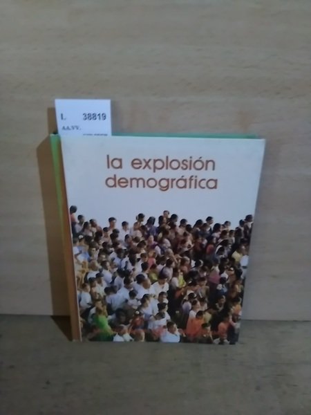 LA EXPLOSION DEMOGRAFICA
