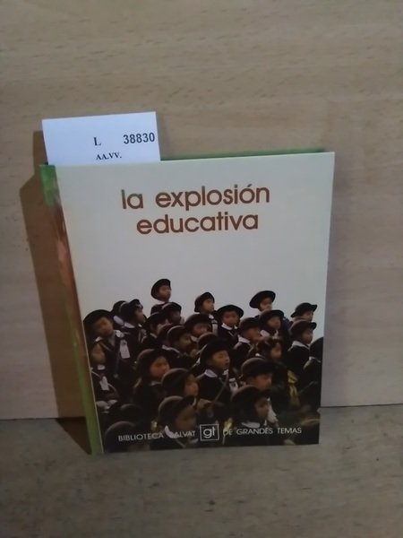 LA EXPLOSION EDUCATIVA