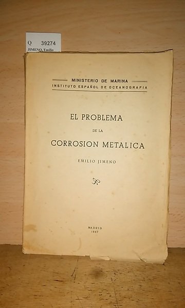 EL PROBLEMA DE LA CORROSION METALICA.