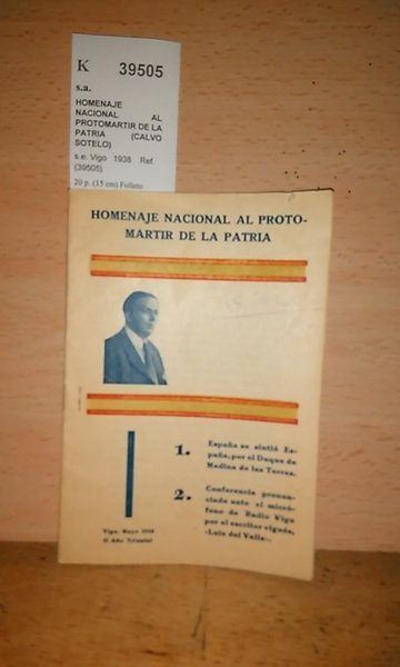 HOMENAJE NACIONAL AL PROTOMARTIR DE LA PATRIA (CALVO SOTELO)