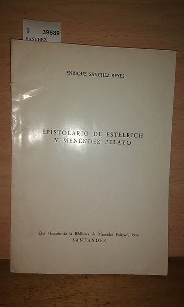 EPISTOLARIO DE ESTELRICH Y MENENDEZ PELAYO
