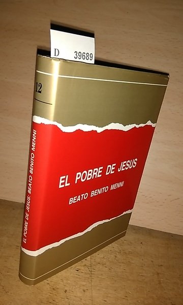 EL POBRE DE JESUS. BEATO BENITO MENNI. Fundador de la …