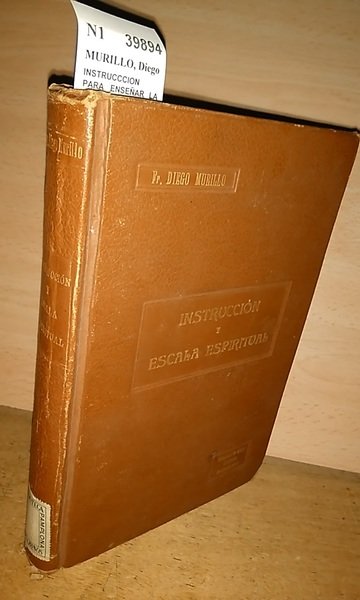 INSTRUCCCION PARA ENSEÑAR LA VIRTUD A LOS PRINCIPIANTES Y ESCALA …