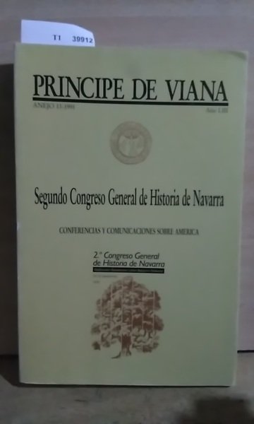 Segundo Congreso General de Historia de Navarra. Conferencias y Comunicaciones …