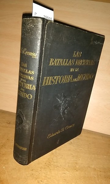 LAS BATALLAS DECISIVAS EN LA HISTORIA DEL MUNDO. Obra basada …