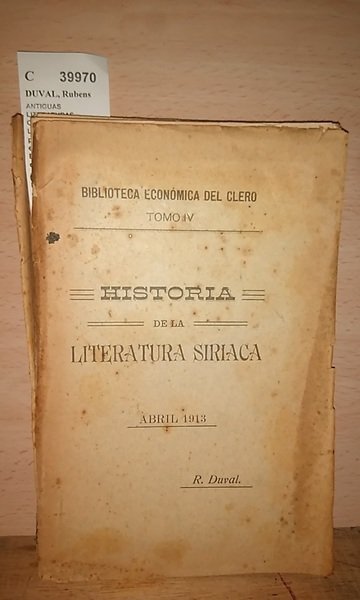 ANTIGUAS LITERATURAS CRISTIANAS. LA LITERATURA SIRIACA por ---. Trad. al …