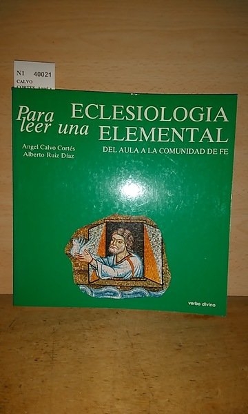 PARA LEER UNA ECLESIOLOGIA ELEMENTAL. Del aula a la comunidad …