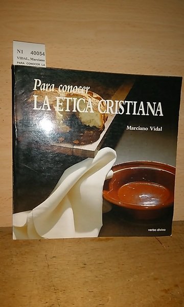 PARA CONOCER LA ETICA CRISTIANA