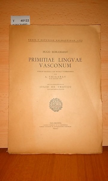 PRIMITAE LINGUAE VASCONUM. VERSIÓN ESPAÑOLA CON NOTAS Y COMENTARIOS POR …
