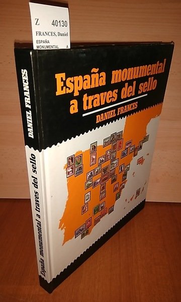 ESPAÑA MONUMENTAL A TRAVES DEL SELLO.