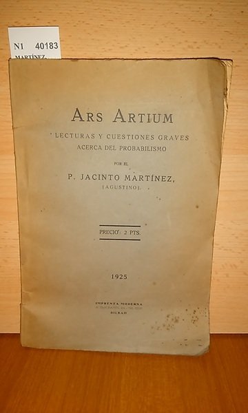 ARS ARTIUM. LECTURAS Y CUESTIONES GRAVES ACERCA DEL PROBABILISMO por …