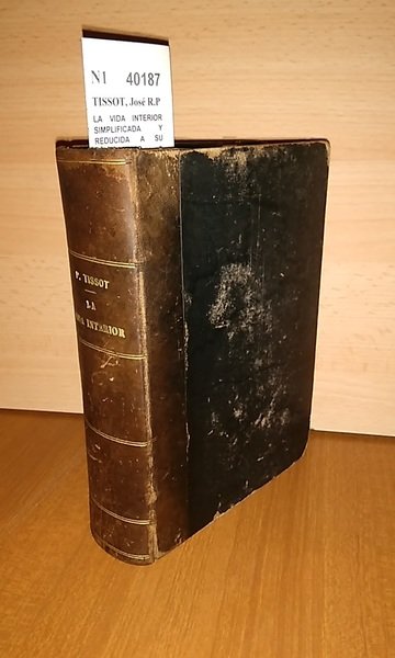LA VIDA INTERIOR SIMPLIFICADA Y REDUCIDA A SU FUNDAMENTO