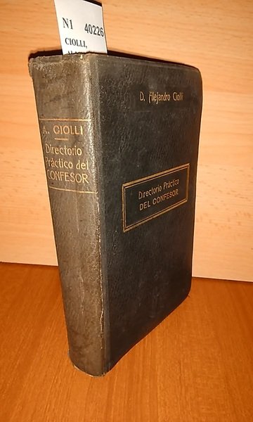 DIRECTORIO PRÁCTICO DEL CONFESOR por el M.I. Sr. Dr. D. …