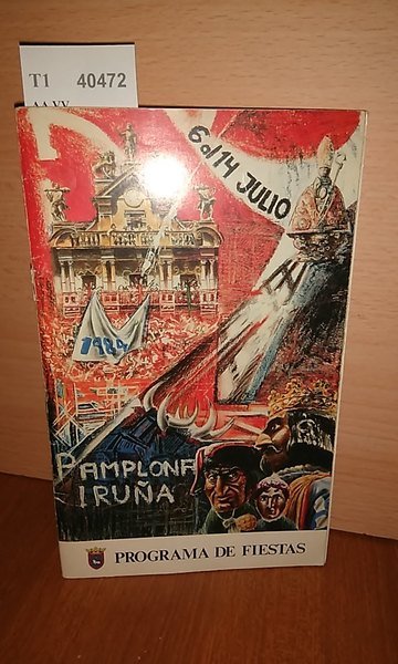 PAMPLONA IRUÑA 1984 6 al 14 Julio. PROGRAMA DE FIESTAS …