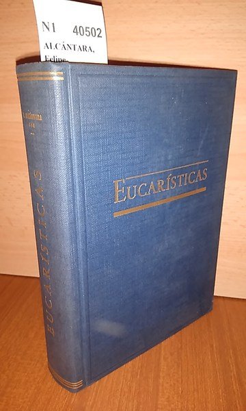 EUCARÍSTICAS. Pláticas de preparación para la Sagrada Comunión