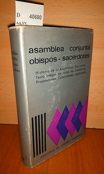 ASAMBLEA CONJUNTA OBISPOS SACERDOTES. Historia de la Asamblea. Discursos. Texto …