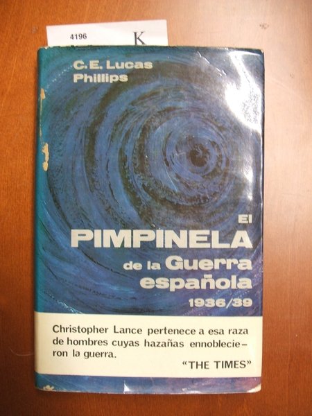 El pimpinela de la guerra española 1936-1939.