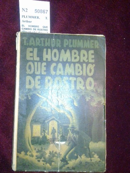 EL HOMBRE QUE CAMBIO DE ROSTRO “The an who changed …