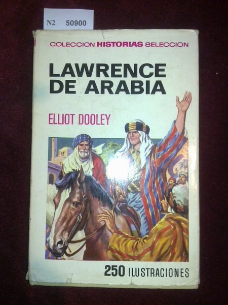 LAWRENCE DE ARABIA (Col. Historias Seleccion Bruguera)